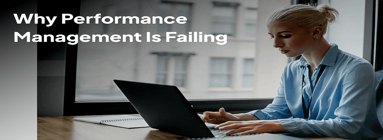Why Traditional Performance Management Won’t Work in 2026